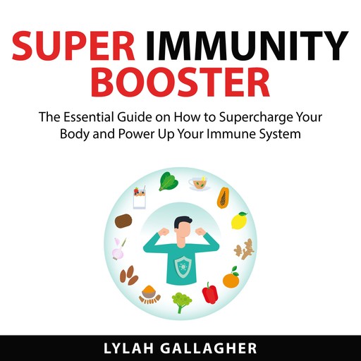 Super Immunity Booster, Lylah Gallagher