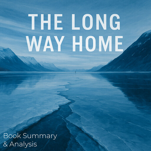 The Long Way Home: Book Summary & Analysis, Ava Cross