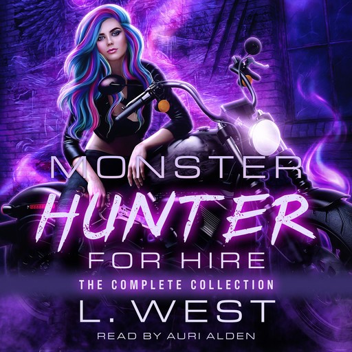 Monster Hunter for Hire Complete Collection, S.J. West