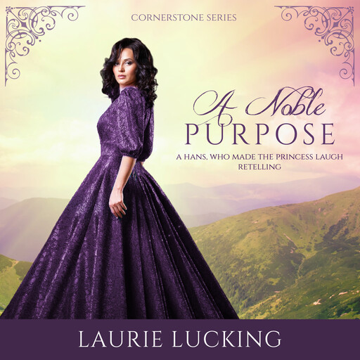 A Noble Purpose, Laurie Lucking