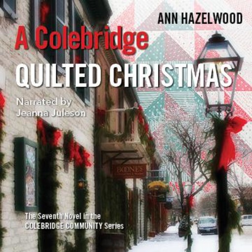 A Colebridge Quilted Christmas, Ann Hazelwood