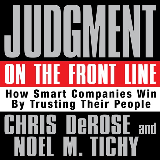 Judgment on the Front Line, Noel M. Tichy, Chris DaRose