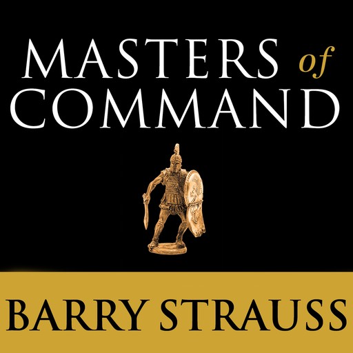 Masters of Command, Barry Strauss