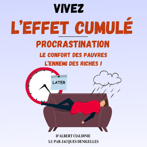 Vivez l'Effet Cumulé, Albert Cialdinie