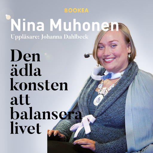 Den ädla konsten att balansera livet, Nina Muhonen