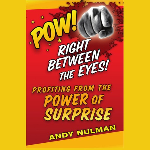 Pow! Right Between the Eyes, Nulman Andy