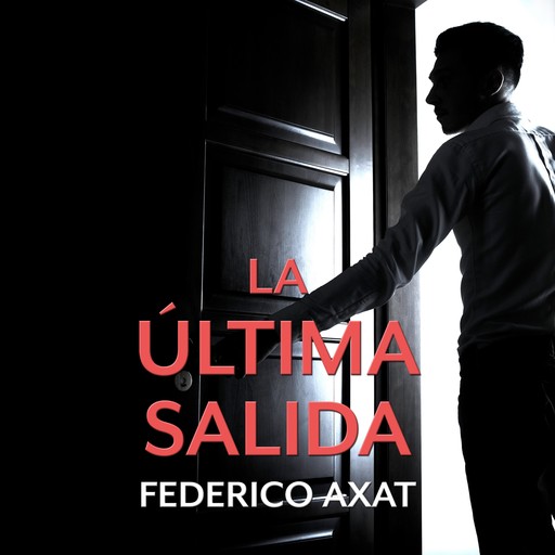La última salida, Federico Axat