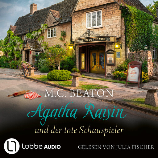 Agatha Raisin und der tote Schauspieler - Agatha Raisin, Teil 25 (Gekürzt), M.C. Beaton