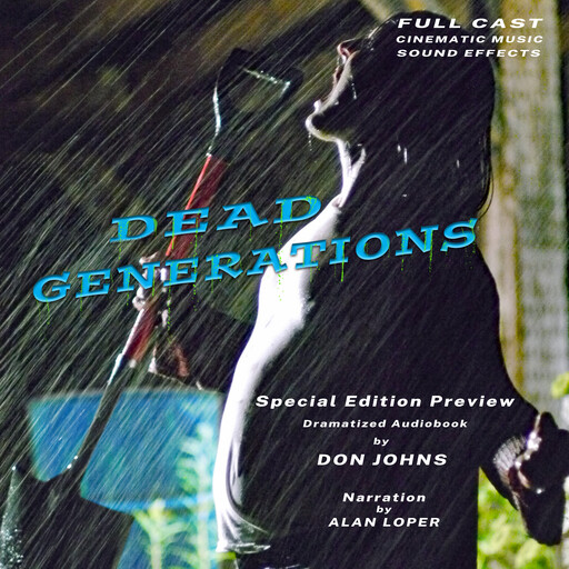 Dead Generations Special Edition Preview Dramatized Audiobook by Don Johns, Don Johns