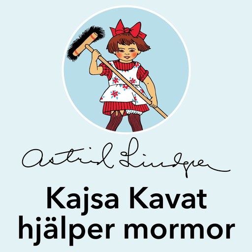 Kajsa Kavat hjälper mormor, Astrid Lindgren
