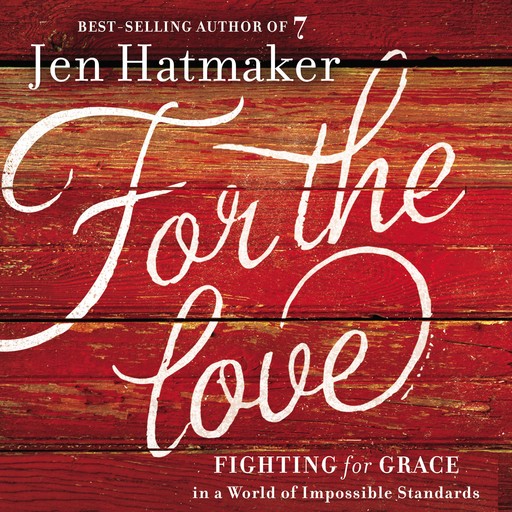 For the Love, Jen Hatmaker