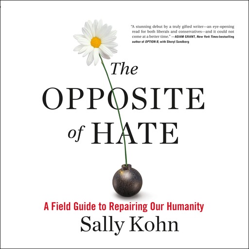 The Opposite of Hate, Sally Kohn