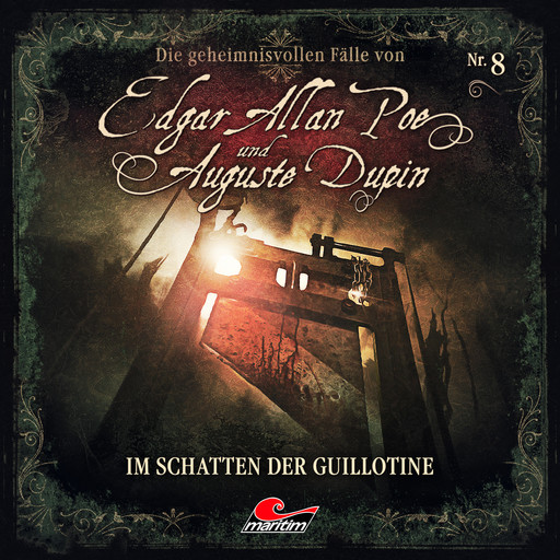 Edgar Allan Poe & Auguste Dupin, Folge 8: Im Schatten der Guillotine, Markus Duschek