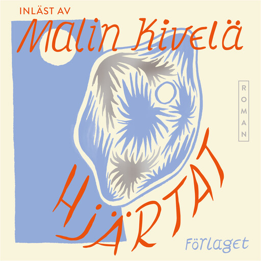 Hjärtat, Malin Kivelä