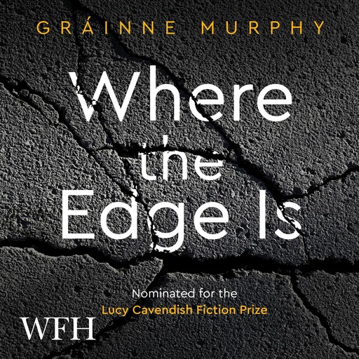 Where the Edge Is, Gráinne Murphy
