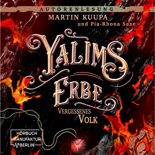 Vergessenes Volk - Yalims Erbe, Band 2 (ungekürzt), Martin Kuupa