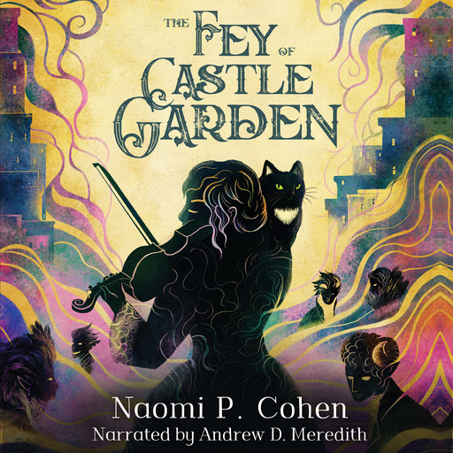 The Fey of Castle Garden, Naomi P. Cohen