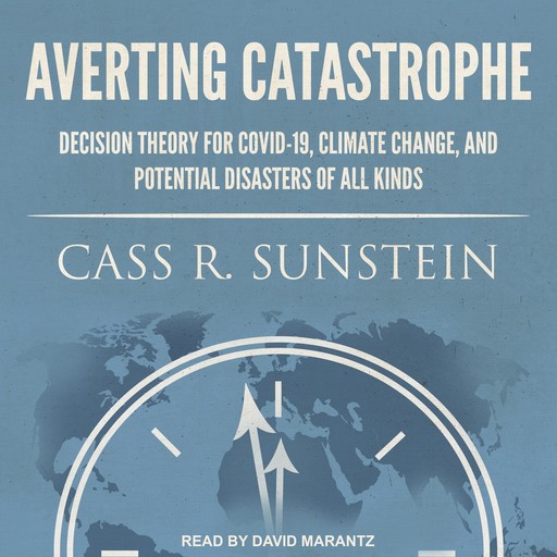 Averting Catastrophe, Cass Sunstein