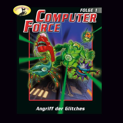 Computer Force, Folge 1: Angriff der Glitches, Andreas Cämmerer