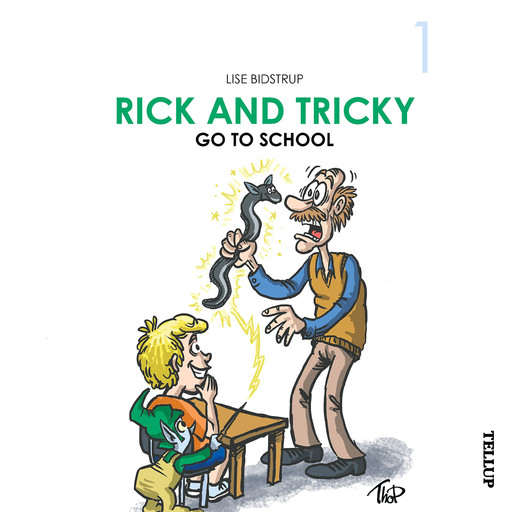 Rick and Tricky #1: Rick and Tricky Go to School, Lise Bidstrup