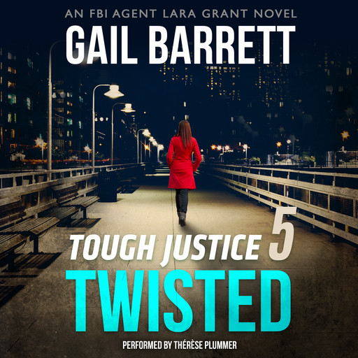Tough Justice: Twisted (Part 5 of 8), Gail Barrett