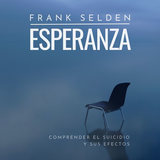 Esperanza, Frank Selden