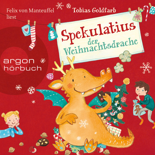 Spekulatius, der Weihnachtsdrache - Spekulatius, Band 1 (Ungekürzte Lesung), Tobias Goldfarb