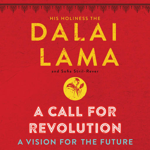 A Call for Revolution, Dalai Lama, Sofia Stril-Rever