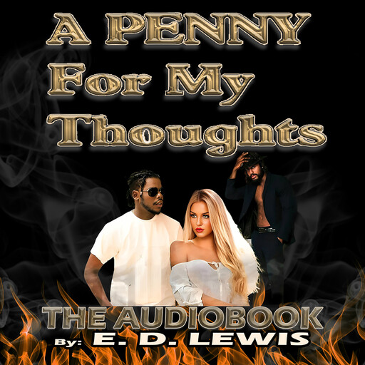 A Penny For My Thoughts, E.D. Lewis