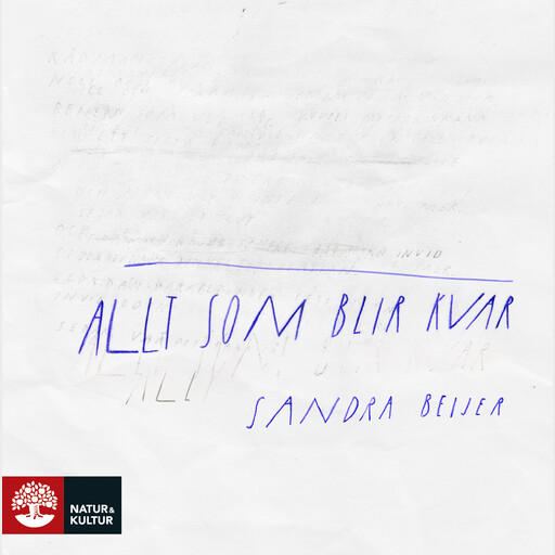 Allt som blir kvar, Sandra Beijer