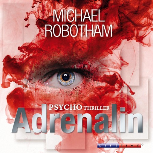 Adrenalin (Gekürzt), Michael Robotham