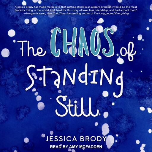 The Chaos of Standing Still, Jessica Brody