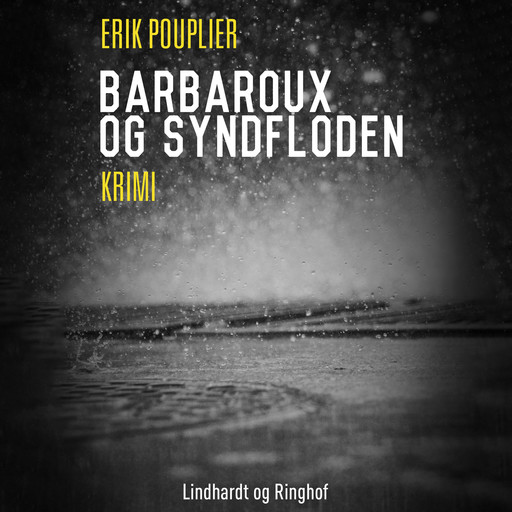 Barbaroux og syndfloden, Erik Pouplier