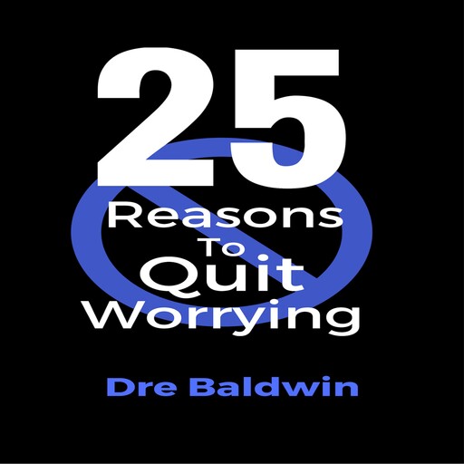 25 Reasons To Quit Worrying, Dre Baldwin