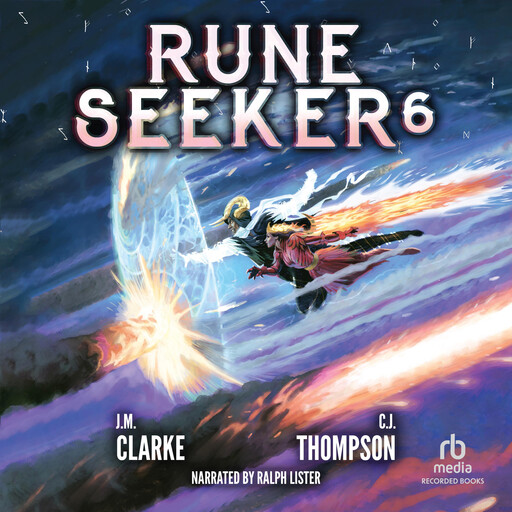 Rune Seeker 6, C.J. Thompson, J.M. Clarke