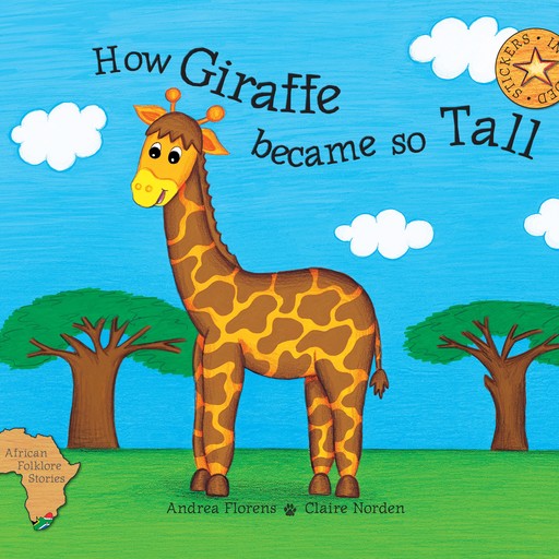 How Giraffe Became So Tall, Andrea Florens