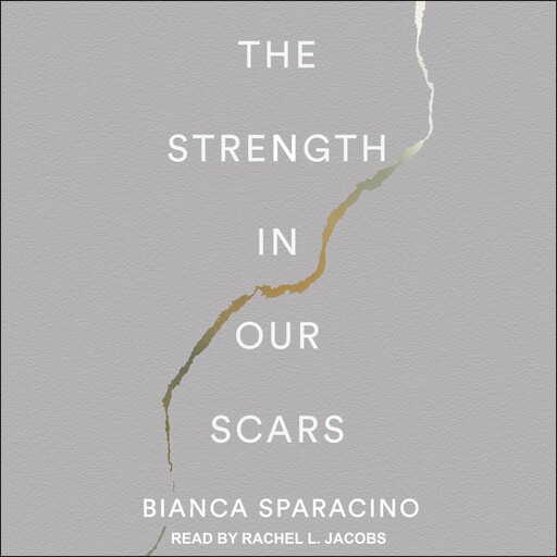The Strength In Our Scars, Bianca Sparacino