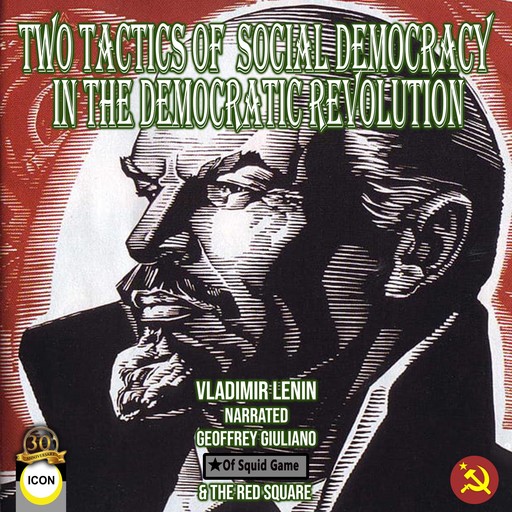 Two Tactics of Social-Democracy, Vladimir Il'ich Lenin