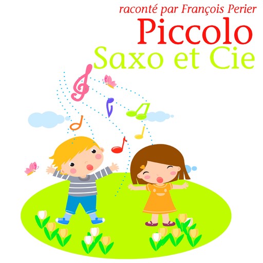 Piccolo, Saxo et Compagnie, Jean Broussolle
