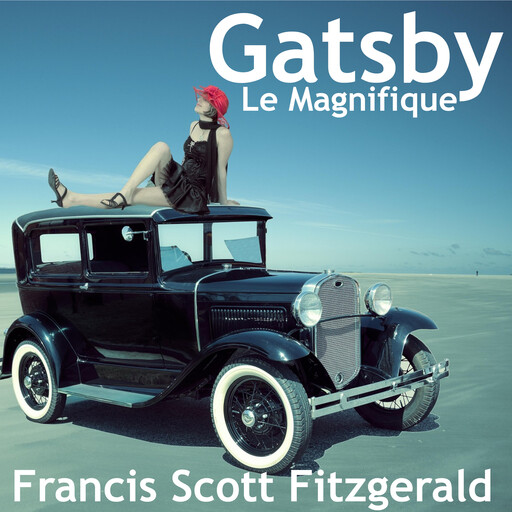 Gatsby le Magnifique, Francis Scott Fitzgerald