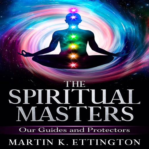 The Spiritual Masters, Martin K Ettington