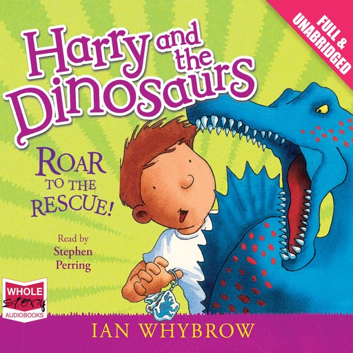 Harry and the Dinosaurs, Ian Whybrow