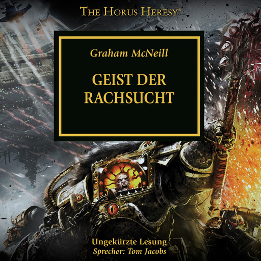 The Horus Heresy 29: Geist der Rachsucht, Graham McNeill