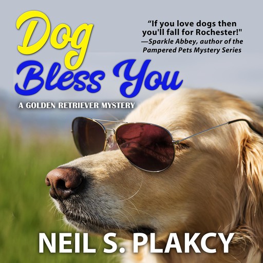 Dog Bless You, Neil Plakcy