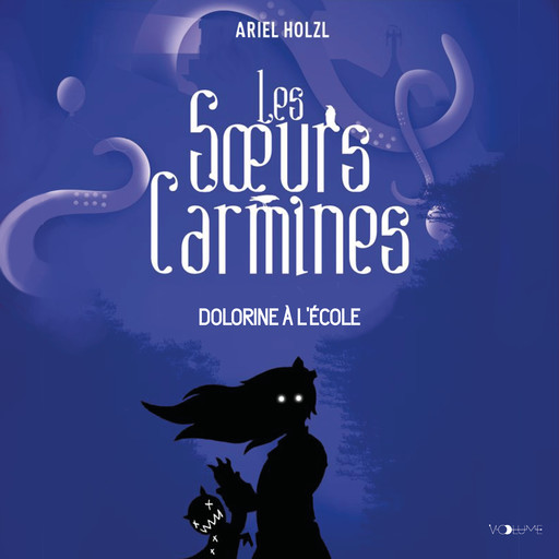 Les Soeurs Carmines III, Ariel Holzl