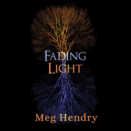 Fading Light, Meg Hendry
