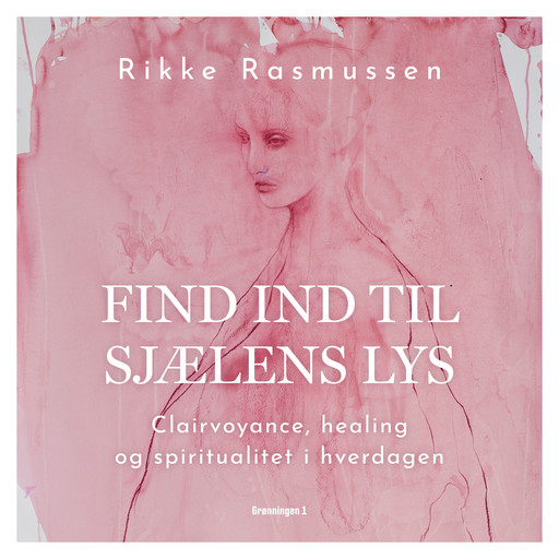 Find ind til sjælens lys, Rikke Rasmussen