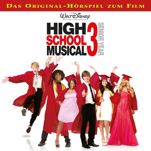 High School Musical 3 - Senior Year (Hörspiel zum Kinofilm), High School Musical