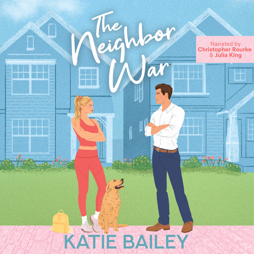 The Neighbor War, Katie Bailey