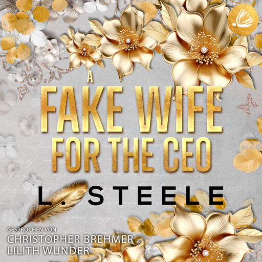 A Fake Wife for the CEO: Ein Enemies-to-Lovers-Liebesroman, L. Steele